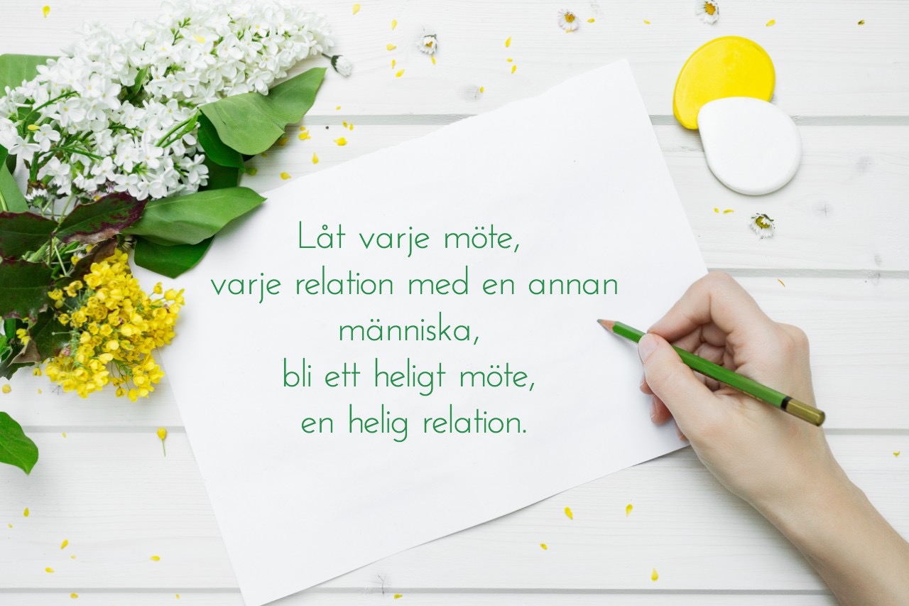 Lat varje mote bli ett heligt mote